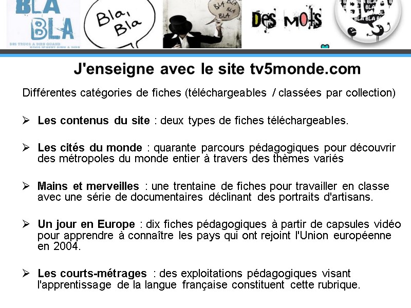 Différentes catégories de fiches (téléchargeables / classées par collection)   Les contenus du